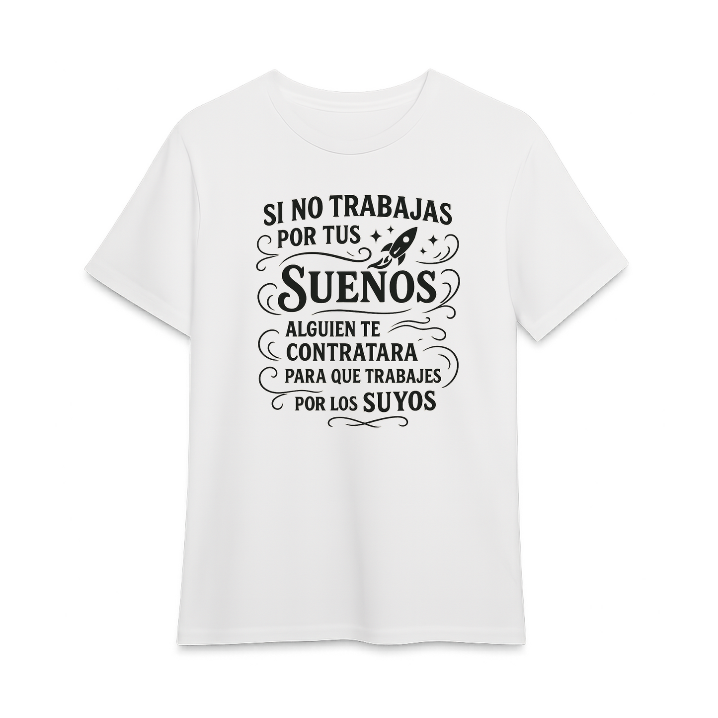 Camiseta trabaja en tus sueños